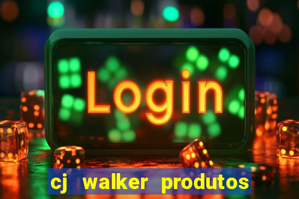 cj walker produtos onde comprar